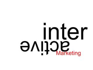 inter active Marketing 
