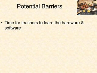 Potential Barriers and How to Address Them
