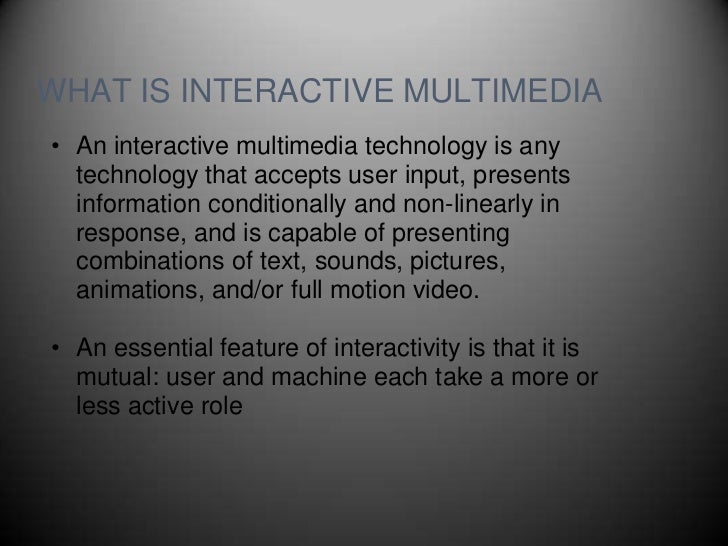 Interactive multimedia technology