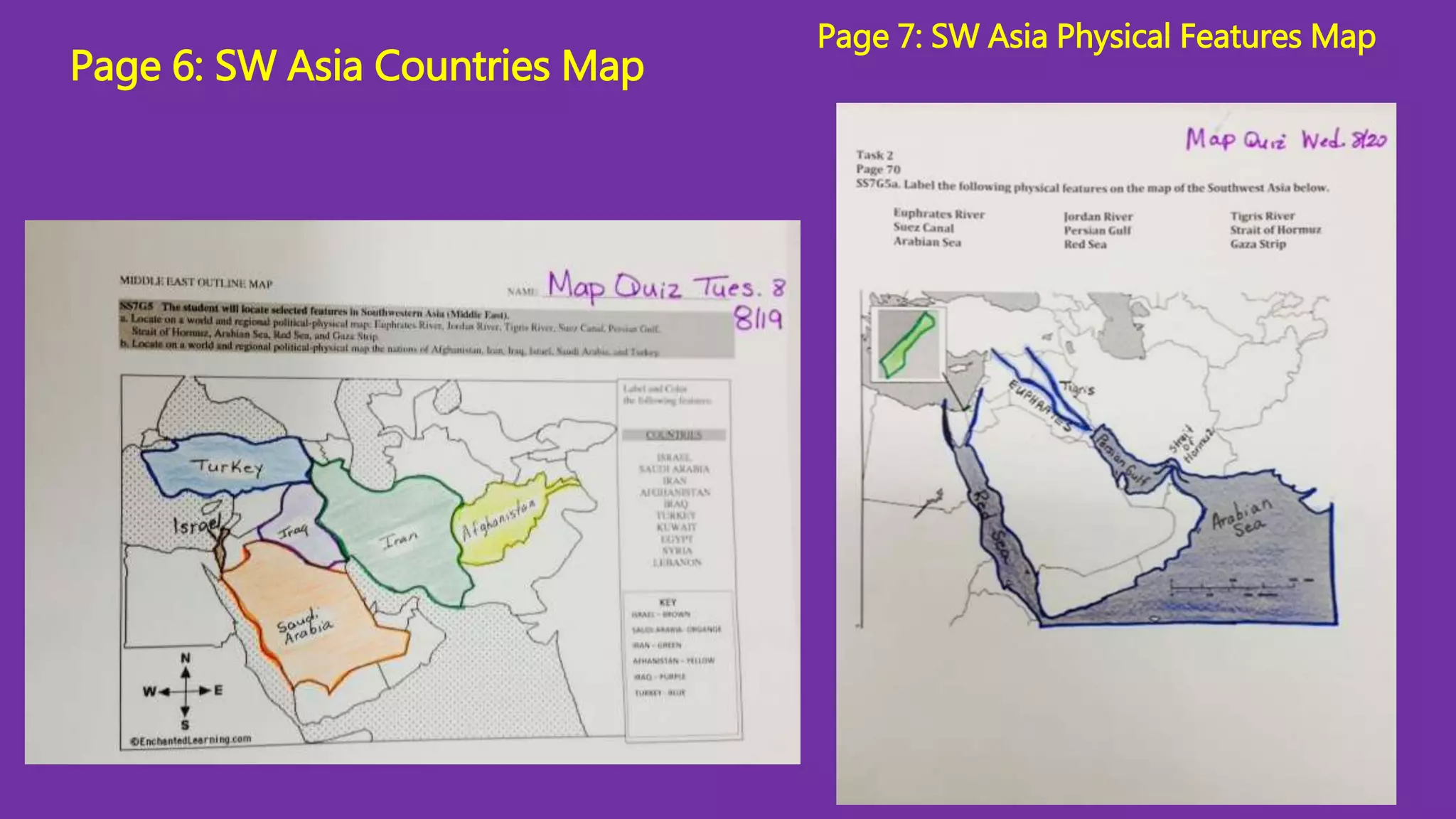 Page 6: SW Asia Countries Map 
Page 7: SW Asia Physical Features Map 
 