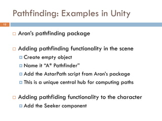 Pathfinding - Part 2: Examples in Unity | PDF