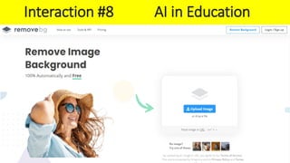 Interaction #8 AI in Education
 