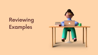Reviewing
Examples
 