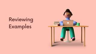 Reviewing
Examples
 