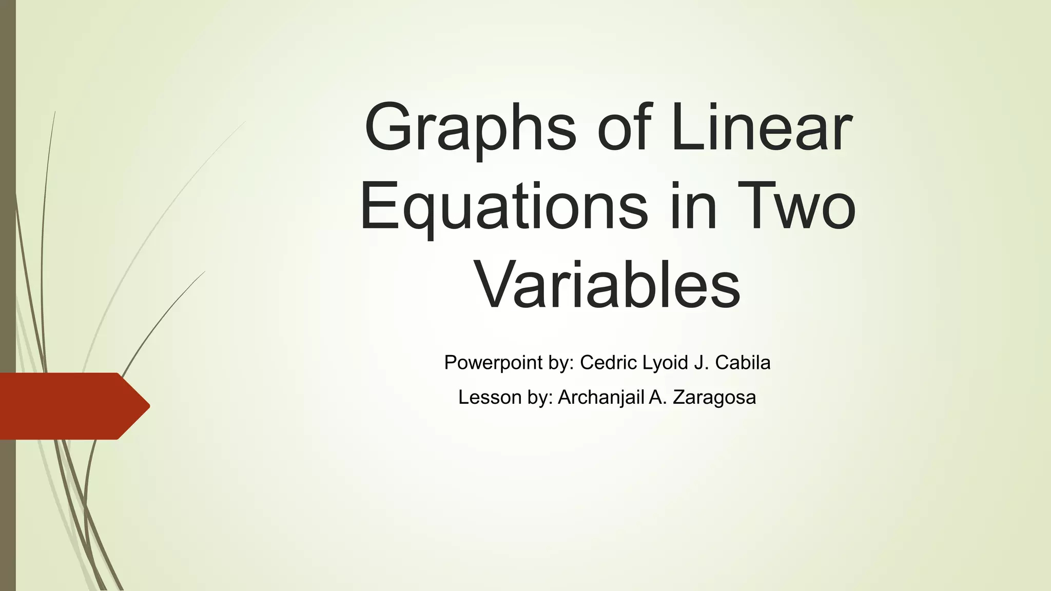 Graphs of Linear Equations in Two Variables | PPT