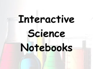 Interactive Science Notebooks 