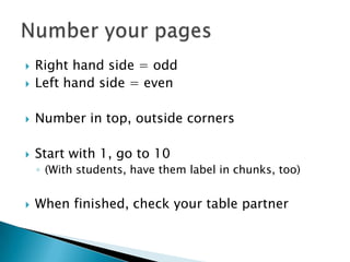Students grade each other’s notebooksRubric based point systemTeacher controls who grades which notebookAny student can ask teacher for regradeHow to prevent grade cheating… really dramatic explanation of spot checks of the notebooks. They know it’s possible because grader’s name is on grade sheet.My less-work strategy