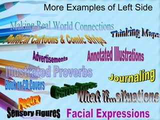 More Examples of Left Side
 