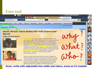 User tool Draw, write with adjustable line width and colors, erase as it’s needed  
