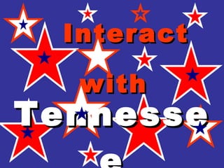 Tennessee Interact with 