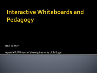 Interactive whiteboards and pedagogy2003 | PPT