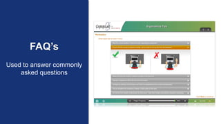 FAQ’s
Used to answer commonly
asked questions
 