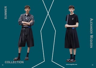SUMMER
COLLECTION
54 www.magxibz.com
ALEXANDERMCQUEEN
55
 