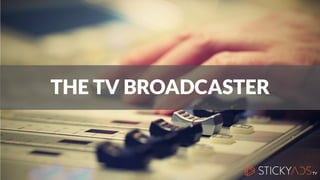 THE TV BROADCASTER
 