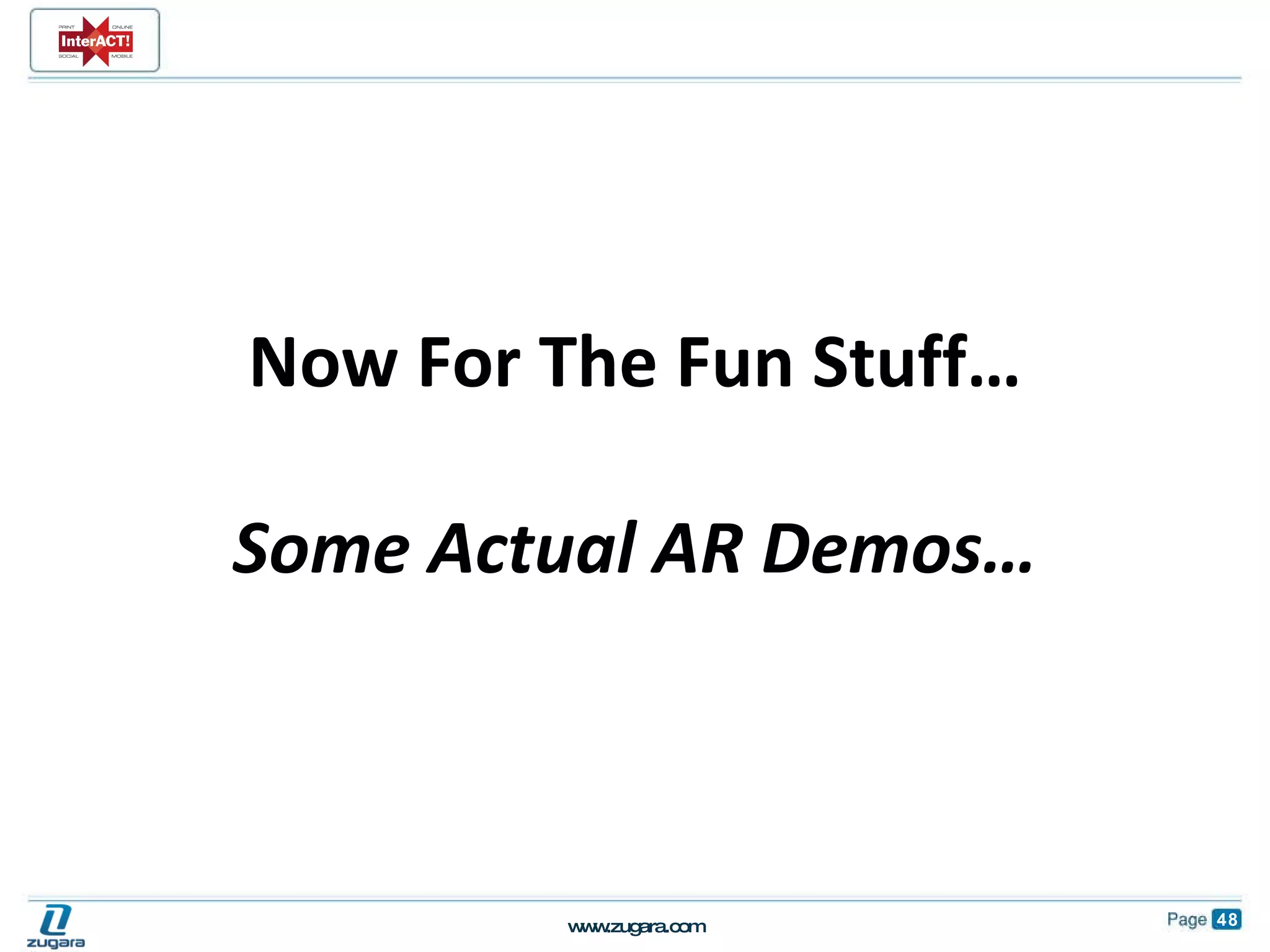 Now For The Fun Stuff… Some Actual AR Demos… 