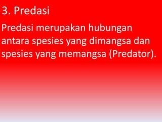 Predasi Interaksi ekologi | PPTX