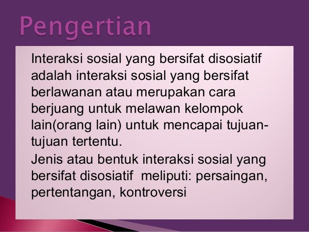 Interaksi sosial yang bersifat disosiatif