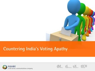 Countering India’s Voting Apathy 