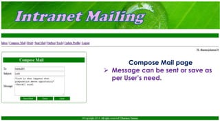 Compose Mail page
 Message can be sent or save as
per User’s need.
 