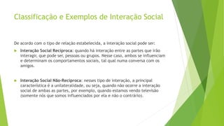 Interação e grupos sociais | PPTX
