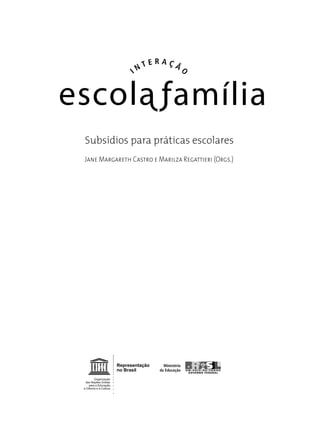 PROJETO interação FAMÍLIA x ESCOLA: UMA relação necessária - PDF Download  grátis
