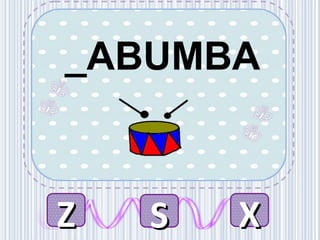 _ABUMBA
ZZ SS XX
 