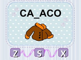 CA_ACO
ZZ SS XX
 