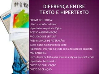Michael Joyce, em Afternoon, a Story (1991), distingue os tipos de hipertexto:Hipertextos exploratórios