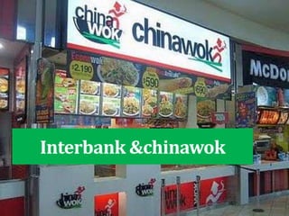 Interbank &chinawok
 