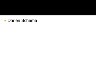  Darien Scheme
 