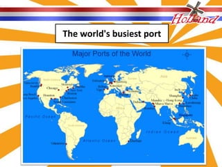 The world's busiest port
 