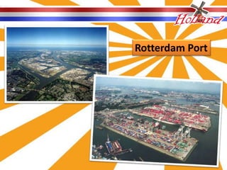 Rotterdam Port
 