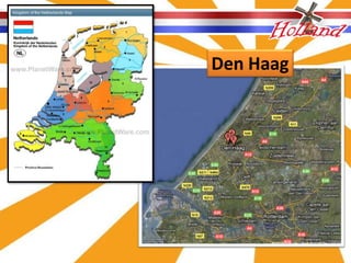 Den Haag
 