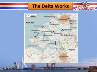 The Delta Works
 