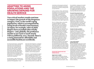 38 Best Retail Brands 2014
#BESTRETAILBRANDS
Drugstore
For the past several years, top drugstore
chains have been making the front-
end of their stores more productive
with fresh food, redesigned health
and beauty departments, expanded
photo services, more private labels,
and exclusive offerings. Additionally,
major investments have been made in
health information technology (HIT)
infrastructure. HIT is helping transform
the pharmacy as it assumes a more
central role in healthcare.
In Latin America, older consumers and
the growing middle class—an estimated
50 percent of the population—want
more from their drugstores. In response,
top brands such as Farmacia Benavides
and Raia Drogasil are staying open 24
hours, conducting home deliveries, and
offering outpatient services. Shoppers
increasingly count on these retailers for
information about medicines, living
healthier, and new beauty products.
In the U.S., expansion plans for category
leaders Walgreens and CVS/pharmacy,
driven by the Affordable Care Act, are set
to have a major impact on the drugstore
retail market. With physicians expecting
to see a surge in new patients—perhaps
more than many clinics can handle—the
Adapting to aging
populations and the
growing demand for
health service
Two critical market trends continue
to impact the growth of the drugstore
category. First, is the world’s aging
population, which is accompanied by
rising levels of health consciousness.
(In Japan, for example, sales of adult
diapers have exceeded sales of baby
diapers—and, globally, the probiotics
market is on track to reach nearly
USD $24 billion by 2017.) Second, there’s
a rising demand for affordable and
accessible healthcare worldwide.
convenience and transparent pricing of
in-store clinics will present an attractive
alternative for consumers seeking health
care and solutions.
In Asia, Australia, France, and Germany,
the drugstore sector is divvied up among
smaller players and independently
owned shops. Language barriers,
cultural differences, and regulatory
hurdles continue to keep many global
brands from entering these markets and
consolidating, but the presence of so few
truly regional brands signals opportunity.
The U.K.’s Alliance Boots, in the midst
of acquiring Walgreens, inked an
agreement in early 2013 with generic
drug wholesaler AmerisourceBergen—
a deal that brought both companies
purchasing power and cost savings.
Similarly, in early 2014, McKesson Corp.,
a leading North American healthcare
services and information technology
company, acquired Celesio, a Germany-
based wholesaler supplying 65,000
pharmacies and hospitals with up to
130,000 pharmaceutical products. The
union enhances McKesson’s chances
of becoming a global leader in drugs
distribution. Reflecting a growing
trend, these examples show how
pharmaceutical producers and suppliers
are intersecting with retail pharmacy.
As retail pharmacies and clinics expand,
they have an opportunity to play a greater
role in the healthcare ecosystem, support
the healthier lifestyles of customers, and
drive down the overall cost of healthcare.
Drugstore Innovations and
Opportunities
Opportunity in mobile
When it comes to effectively utilizing
mobile applications, Walgreens and CVS/
pharmacy lead the way. These brands
makes it easy to fill a prescription, shop
by smartphone, manage one’s rewards
program, or send pictures to in-store
photo centers for printing. Customers
who engage with Walgreens online and
via mobile applications spend six times
more than those who only visit stores.
The end of the printed circular
To reach a younger demographic and
prepare for a future without printed
sales circulars, CVS/pharmacy took a big
step forward in online personalization.
Data gathered from loyalty cards
generates a customized version of
weekly sales, savings, and rewards.
A potential downside to consider: With
such personalized ads, some shoppers
are concerned they might miss out on
savings if they’re only able to see some,
rather than all, deals.
No place for tobacco products
In many countries, it’s common for
drugstores to sell cigarettes. But that
practice may be coming to an end.
It is already prohibited in most of
Canada and in some parts of California
and Massachusetts. CVS/pharmacy
is removing tobacco from its stores
to strengthen its image as a
healthcare retailer.
A new retail category:
specialty pharmacy
The use of specialty medications (which
include injectibles and biologic agents)
for complex diseases such as cancer will
continue to rise and outpace traditional
(usually oral) drugs. Because patients
taking specialty drugs face substantial
risk for high out-of-pocket spending,
collaborations between retailers,
hospitals and manufacturers are likely to
become more commonplace to reduce cost
and make administering medications
more convenient. Walgreens, for
example, plans to have its retail clinics
assist consumers in the management of
chronic conditions.
 