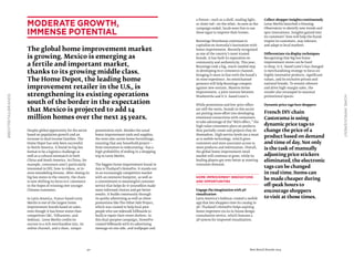 50 Best Retail Brands 2014
#BESTRETAILBRANDS
Homeimprovement
a fixture—such as a shelf, reading light,
or closet rod—on the other. As soon as the
campaign ended, locals were free to use
these signs to improve their homes.
Bunnings Warehouse continues to
capitalize on Australia’s fascination with
home improvement. Recently recognized
as one of the country’s most trusted
brands, it has built its reputation on
community and authenticity. This year,
Bunnings took a big, much-needed step
in developing its e-commerce channel,
bringing it more in line with the brand’s
in-store experience. An omnichannel
presence will help Bunnings compete
against new entrant, Masters Home
Improvement, a joint venture between
Woolworths and U.S.-based Lowe’s.
While promotions and low-price offers
are still the norm, brands in this sector
are putting more effort into developing
emotional connections with consumers
to take advantage of the“IKEA effect,” the
high value consumers place on products
they partially create and projects they do
themselves. High service levels are a must
as is mobile technology, which gives
customers and store associates access to
more products and information. Overall,
the global home improvement retail
market will continue to grow, while its
leading players get even better at meeting
consumer demand.
Home Improvement Innovations
and Opportunities
Engage the imagination with 3D
visualization
Latin America’s Sodimac created a mobile
app that lets shoppers view its catalog in
3D. Thailand’s HomePro helps aspiring
home improvers via its in-house design
consultation service, which features a
3D system for improved visualization.
Collect shopper insights continuously
Leroy Merlin launched a Housing
Observatory to identify new trends and
spur innovations. Insights gained into
its customers’ lives will help the brand
inspire its customers, stay relevant,
and adapt to local markets.
Differentiate via display techniques
Recognizing that big box home
improvement stores can be hard
to shop, U.S.-based Lowe’s has changed
is merchandising strategy to focus on
highly innovative products, significant
values, and its exclusive private and
national brands. To remain relevant
and drive high-margin sales, the
retailer also revamped its seasonal
promotional spaces.
Dynamic price tags lure shoppers
French DIY chain
Castorama is using
dynamic price tags to
change the price of a
product based on demand
and time of day. Not only
is the task of manually
adjusting price stickers
eliminated, the electronic
tags can be changed
in real time. Items can
be made cheaper during
off-peak hours to
encourage shoppers
to visit at those times.
Despite global opportunity for the sector
based on population growth and an
increase in dual income families, The
Home Depot has only been successful
in North America. It found its big box
format to be a logistics challenge as
well as a cultural mismatch in both
China and South America. In China, for
example, consumers aren’t particularly
interested in DIY, how-to videos, or in-
store remodeling forums. After closing its
big box stores in the country, the chain
is now shifting its focus to e-commerce
in the hopes of winning over younger
Chinese customers.
In Latin America, France-based Leroy
Merlin is one of the largest home
improvement brands based on sales,
even though it has fewer stores than
competitors C&C, Telhanorte, and
Sodimac. Leroy Merlin credits its
success to a rich merchandise mix, its
online channel, and a clean, unique
presentation style. Besides the usual
home improvement tools and supplies,
the store also carries home furnishings,
ensuring that any household project—
from renovation to redecorating—has a
high probability of ending in a shopping
trip to Leroy Merlin.
The biggest home improvement brand in
Asia is Thailand’s HomePro. It stands out
in an increasingly competitive market
with an extensive footprint, as well as
a commitment to meaningful customer
service that helps do-it-yourselfers make
more informed choices and get better
results. It builds community through
its quirky advertising as well as clever
promotions like The Other Side Project,
which was created to help local poor
people who use sidewalk billboards to
build or repair their street shelters. In
this dual-purpose campaign, HomePro
created billboards with its advertising
message on one side, and wallpaper and
Moderate growth,
immense potential
The global home improvement market
is growing. Mexico is emerging as
a fertile and important market,
thanks to its growing middle class.
The Home Depot, the leading home
improvement retailer in the U.S., is
strengthening its existing operations
south of the border in the expectation
that Mexico is projected to add 14
million homes over the next 25 years.
 