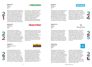 92 Best Retail Brands 2014
Massimo Dutti
Spain
Apparel
$907M
NEW
Albert Heijn
Netherlands
Grocery
$866M
NEW
Yet another Zara sibling and member
of the Inditex group, Massimo Dutti
has grown in brand value thanks to
its increase in 2013 sales, its constant
contribution to the group (around 7
percent), and its reinforcement as a
premium brand which fits in with the
global group strategy of offering quality
products. This repositioning is not only
reflected in a more refined concept and
the lifestyle it inspires, but also in the
look and feel in its stores, as well as
the personalized tailoring service and
made-to-measure shoes—closer to that
of a boutique than a fast–fashion chain.
Its international growth, especially
in the U.S., Canada, and Taiwan, and
its increasing presence online in new
markets are other signs the brand
is on track.
The largest grocery retailer in the
Netherlands, at more than 850 stores,
Albert Heijn is making significant
inroads into Germany and Belgium.
Founded in 1887, the namesake founder’s
motto,“to make the ordinary affordable
and the extraordinary attainable,” is
still highly relevant today. The brand’s
loyalty program added personalized
offers to its Bonus Card program, while
a variety of store formats and digital
services, including in-store connectivity
and collect-and-click technology,
caters to time-pressed shoppers with
collection points inside and outside
stores—including at Amsterdam’s
Schiphol airport. In an increasingly
competitive space, where competitors
are sharpening the nature of their
proposition, the leading Dutch
supermarket will need to continue to
innovate and ensure customers clearly
understand why the brand is in touch
with their specific needs.
Conforama
France
Home Improvement
$1,083M
+1%
Decathlon
France
Specialist
$1,027M
+4%
Owned by South African furniture
retailer Steinhoff, Conforama’s 266
stores in eight countries posted more
than USD $2.1 billion (3 billion euros)
in revenue last year. Its three store
formats—Conforama, Confo Déco and
Confo Dépôt—are expanding in Turkey,
Switzerland, Spain, and France. Despite
economic challenges, Conforama gained
market share in Europe, even with a sales
dip of 3 percent. Its strategy is threefold:
gain market share in the furniture and
home decoration discount segment and
in European countries where competition
is fragmented; optimize the supply
chain and distribution costs to improve
gross margin and benefit from group
scale consolidation, global sourcing,
and supplier management; and extend
multichannel strategies such as click-
and-collect service to expand e-commerce
sales beyond 5 percent of total sales.
Decathlon sticks to its brand positioning
and heritage by making the pleasure
and benefits of sports accessible to
all by offering innovative products at
unbeatable value. The leading European
sporting goods retailer had a solid 2013.
Revenue increased 7.2 percent in a year
that saw it add 58 locations, including
15 in China, 8 in Italy, and 6 in France,
to reach 653 stores. Now in 20 countries,
international revenue represents 56.5
percent of revenue, while e-commerce
sales increased 43 percent. It continues to
impress its core customers with products
such as Tilt, a foldable bike. It was
recognized for customer service, taking
2nd place in a Qualiweb trophy, and
scoring high for loyalty in its homeland
of France in an OC&C survey.
Media Markt
Germany
Electronics
$1,110M
-14%
Mercadona
Spain
Grocery
$1,115M
NEW
Europe’s number one consumer
electronics retailer is highly focused
on proximity to its customers. As the
German-based brand is geographically
spread across 14 countries with 750
physical stores, it intensively invests in
advertising campaigns that continuously
underline its low pricing and positioning.
Relatively late to omnichannel selling
by launching an online store in 2012, it
has introduced electronic shelf pricing
to match online and in-store sales in the
Netherlands. Parent Media-Saturn Group
has also acquired online retailer redcoon
to create synergies and potentially
improve the performance of Media Markt.
The lack of online presence and the
decision to pull out of China both led to
financial losses that were reflected in the
overall decrease of Media Markt’s profit
in the past year.
Mercadona’s strong business model and
ability to keep prices low in order to adapt
to clients’ financial needs in times of
crisis, has made the supermarket one of
Spain’s most profitable stores and one
of the retail brands with biggest growth
in terms of brand value in the market.
Mercadona continues to grow in terms
of scale and offer, opening new stores
in Spanish regions such as el País Vasco
and increasing its product offer through
new sections (i.e. fresh products), which
shows the store’s intention to return to
quality products and supporting local
producers and creating new jobs. To keep
succeeding and growing as a business
and remaining relevant to consumers
amongst increasing competition,
however, Mercadona’s future
challenges include internationalization,
omnichannel selling and sustainability.
 