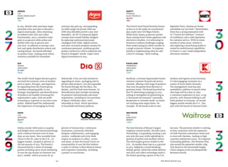 94 Best Retail Brands 2014
Kaufland
Germany
Grocery
$610M
+11%
Waitrose
U.K.
Grocery
$566M
+32%
Kaufland, a German hypermarket brand,
remains customer-focused and service-
oriented, offering a full range of products
that runs the gamut from discount to
premium items. The brand launched its
first TV advertising campaign in 2013,
aiming to strengthen its positioning as
a“discounter for everyone” externally.
Responsive to customer needs, its stores
are stocking more vegan items, for
example. As the brand scales to new
markets and regions across Germany,
it’s also engaging customers on a
variety of social media channels.
The management team has also
assembled a taskforce to launch what
they hope will be a best-in-class
e-commerce experience in 2015—a top
priority, with Amazon looking to sell
fresh produce in Germany, its second
biggest market outside the U.S., this
year with the launch of Amazon Fresh.
The food division of Britain’s largest
employee-owned retailer, the John Lewis
Partnership, is expanding (creating 2,000
new jobs this year) while upholding its
promise of quality and excellent service.
The sixth largest grocery retailer in the
U.K., its market share rose to 4.9 percent
in 2013, helped by a record-breaking
holiday period, while free online delivery
and click-and-collect technology made it
the fastest-growing e-grocer in the U.K.
last year. The premium retailer is catering
to busy consumers with the expansion
of Little Waitrose convenience stores and
in-store self-checkout, leading to high
customer satisfaction scores. Its Corporate
Citizenship platform, The Waitrose Way,
also earned the upmarket retailer a Big
Tick Award in the Sustainable Supply
Chain category at the 2013 Responsible
Business Awards.
Dia
Spain
Grocery
$778M
NEW
ASOS
U.K.
Apparel
$661M
+59%
Darty
France
Electronics
$622M
-8%
The world’s third-largest discount grocer
survived the economic crisis in markets
such as Spain, Portugal, and Argentina
by separating from the French group
Carrefour and going public in 2011.
Strategic management and diversification
of products are steadily increasing the
supermarket’s sales, with net profit
increasing 32.6 percent in 2013 over a year
earlier. Madrid-based Dia understands
the importance of managing its brand
holistically. It has not only invested in
upgrading its stores, packaging and its
private-label products, but also expanded
the brand through the Dia Maxi, Dia
Market, and Dia Fresh store formats. Its
diversification plan includes increasing
its presence internationally and smart
acquisitions, including its 2013 purchase
of Spain’s Schlecker chain, since
rebranded as Clarel, which specializes
in household and beauty products.
Online retailer ASOS aims to surprise
and delight teens and twentysomethings
with a fashion-forward trove of more
than 40,000 items. Now available from
China to the US, sales in the U.K., its
biggest market, jumped 37 percent in
the last quarter of 2013. The brand is
characterized by a series of strategic
pushes including savvy social marketing
(it was the top retailer on Pinterest last
year); mobile, which accounts for 30
percent of transactions; continuous
innovation; constantly refreshed
designer collaborations; and engaging
content. Lookbooks and witty feeds
inspire its audience to collect, curate,
and share, as does the brand’s focus on
sustainability (it was the first fashion
e-tailer to achieve Carbon Neutral status)
and Corporate Citizenship, including
a project in rural Kenya.
The French retail brand formerly known
as Kesa is in the midst of a turnaround
plan under new CEO Régis Schultz.
While Darty claims 40 percent market
share among French home appliance and
electronics retailers, it is refocusing its
business to address challenges ranging
from undercutting by online retailers to
a tough economic climate. In response,
Schultz is implementing what he calls
a four D’s strategy:“drive trading,
digitalize Darty, develop our brand
and deflate our cost base.” Nevertheless,
Darty has a strong reputation with
its“Contrat de Confiance” (contract
of confidence) and a solid reputation
for customer service. With its stores
mainly in urban areas, Schultz is
also exploring a franchising model to
extend its multichannel capabilities
to France’s 2,000+ small independent
electronics retailers.
Argos
U.K.
Mass Merchant
$813M
+1%
In 2013, British value merchant Argos
launched a five-year plan to become a
digital retail leader. After refreshing
its website with click-and-collect
functionality, 2013 e-commerce sales
grew to 42 percent while online and
mobile visits rose 24 percent year-
over-year. In addition to testing a new
hub-and-spoke distribution system and
catalog format, the brand refreshed
its product lines, making more online
inventory available for immediate
and next-day pick-up, and expanding
its tablet range (its private-label £99
(USD $163) Mytablet proved a year-end
bestseller). Six Wi-Fi enhanced digital
concept stores wooed holiday shoppers
by replacing traditional laminated
catalogues with iPads, digital screens,
and voice-activated computer systems for
warehouse personnel, enabling quicker
product retrieval in a bid to reposition the
brand in shoppers’ minds. Expect more
digital innovations in 2014.
DOWNLOAD
FILL SCREEN
WITH THE
DOUBLE PAGE
LOOK FOR THE
BLIPPAR LOGO
ON EACH PAGE
BLIPP...
THE IMAGES
WILL JUMP
TO LIFE
 