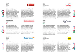 124 Best Retail Brands 2014
Hering
Brazil
Apparel
$261M
+23%
Éxito
Colombia
Mass merchant
$246M
NEW
In Brazil, Hering is the clothing brand
that many have worn“since always.” It
is democratic, versatile, and appeals to
people of all ages, across all social classes.
In the market for over 130 years, the
brand has constantly evolved without
diluting its identity. Though traditionally
known for its casual basics, Hering has
recently increased the perceived value
of its products. In that vein, it plans to
expand its offerings to include higher
priced pieces, while continuing to
deliver the value its customers expect.
Despite its franchise model, the brand
remains admirably consistent. From
its physical stores to e-commerce,
Hering’s communications are simple,
straightforward, and well aligned.
The brand is also consistent in the area
of Corporate Citizenship, which is an
integral part of Hering’s DNA.
With more than 225 supermarkets,
hypermarkets, and convenience stores,
Éxito is Colombia’s leading retailer.
Going strong for more than 60 years, its
success is rooted in its solid commitments
to its employees, suppliers (90 percent
domestic), and customers. While Éxito
is already preferred for the variety of
products, formats, and services it offers,
the brand has also invested heavily in
an online sales platform to provide a
wider range of products at better prices.
Additionally, Éxito has become a player
in the mobile phone business via Movil
Éxito and partnered with market leaders
SURA, Bancolombia, and Avianca to
create insurance services (Seguros
Éxito), a credit card (tarjeta Éxito), and
travel services (Viajes Éxito). With so
much growth underway, Éxito’s biggest
challenge ahead is likely to be the
internationalization of its brand.
Superama
Mexico
Grocery
$319M
-26%
Extra
Brazil
Mass merchant
$263M
-18%
Superama fulfills its“Superama
pampers you” promise by meeting its
customers’ expectations for good service,
variety, freshness, and convenience.
The brand targets consumers of higher
socioeconomic status, and proves to have
a broad understanding of this segment’s
interconnected and busy lifestyle. In
fact, for some time now, Superama has
been working to develop more digital
shopping experiences. Proof of this is the
brand’s mobile app, which is available
for most smartphones. The app stands
out from others in the supermarket
category because it offers unique features
and functions such as barcode and QR
scanning, and automatic shopping lists
based on previous purchases. From digital
innovation to customer experience, the
retailer’s combined efforts have kept
Superama ahead in Mexico’s premium
supermarket category.
Extra remains one of Grupo Pão de
Açucar’s most powerful flagship brands,
representing approximately 33 percent
of the group’s revenues. The positioning
“More for Family Life,” launched in 2011,
continues to be expressed at all of the
brand’s key touchpoints, from collateral
to TV and internet. Since Extra faces stiff
competition from brands in its category
that emphasize price and promotion, the
challenge is to differentiate by touching
a more emotional chord. In the digital
space, the brand’s presence is getting
stronger. In a recent move, the portal
extra.com has evolved from a standard
retail site to a virtual mall, comparable to
the U.S.-based Amazon.com. The brand
also expanded its Minimarket Extra
neighborhood grocery stores, supplying
a demand for nearby stores and creating
greater proximity with consumers.
Lojas Americanas
Brazil
Convenience store
$320M
-11%
Renner
Brazil
Apparel
$357M
-30%
After 84 years of existence, Lojas
Americanas has become one of the
leading brands in Brazil’s retail market—
and its in-store experience is the reason
its positive image continues to grow.
With a strong focus on convenience, the
brand excels at offering the right products
at the right time, to the right audience.
Its communications are primarily focused
on promotions related to specific events
of the year, such as Mother’s Day and
Easter. On the digital front, the brand
invested in its website’s distribution
and after sales services, achieving an
impressive 59 percent reduction in
complaints to the Brazilian Consumer
Protection Organization. The retailer was
also honored with a Top of Mind award
for e-commerce by the newspaper Folha de
S. Paulo—for the seventh time.
With 16 percent market share and
a business strategy focused on
enchanting consumers, the second
largest department store chain in Brazil,
Renner, continues to lead in its category
domestically. To the brand’s credit,
its actions are well aligned with its
strategy to delight consumers at every
touch point. In fact, according to the
company’s annual report, 96.6 percent of
customers among the 22.5 million polled
declared they were satisfied in 2012. To
further enhance customer satisfaction,
Renner has expanded its portfolio of
brands. Today there are six sub-brands,
segmented by lifestyle and according to
different fashion and marketing trends.
Boasting a growing presence on social
media as well, Renner placed among the
top ten on IndexSocial’s Engagement
Ranking in 2013.
 