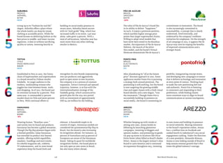 126 Best Retail Brands 2014
Ponto Frio
Brazil
Electronics
$147M
0%
Arezzo
Brazil
Apparel
$124M
NEW
After abandoning its“all at the lowest
price” discount approach in 2010, home
appliances retailer Ponto Frio is pursuing
a strategy built around premium. The
positioning is still evolving, but the brand
is now targeting the growing middle
class and upper classes with a fresh visual
brand identity and a new slogan,“Live
the innovation.” Though Ponto Frio is
successfully building its presence on
social media, the brand is reassessing its
portfolio, inaugurating concept stores,
and developing new campaigns to ensure
that it delivers technology and innovation
at every point of contact. Working hard
to make the new positioning feel real
and authentic, Ponto Frio is listening
to consumers and responding to their
preferences, while finding clearer,
more consistent ways to align its brand
communications at various touchpoints.
Whether keeping up with trends or
setting new ones, Arezzo builds its
following by launching glamorous
campaigns, investing in bloggers and
opinion-makers, and promoting its goods
via pop-up stores in locations like Oscar
Freire Street (often billed as Brazil’s Rodeo
Drive). Arezzo is the largest women’s shoe
brand in Latin America and it continued
its expansion throughout 2013, investing
in new stores and building its presence
on social networks. Bearing testament
to the brand’s reputation online, Arezzo
has 1.3 million fans on Facebook and
ranked fourth in indexSocial’s 2013 social
engagement ranking. Under the direction
of a new president, Alexandre Birman,
Arezzo is now looking outside of Brazil to
help sustain revenue growth that’s five
times the global industry’s average.
Tottus
Chile
Mass merchant
$160M
NEW
Havaianas
Brazil
Apparel
$159M
-5%
Pão de Açúcar
Brazil
Grocery
$147M
-22%
Established in Peru in 2002, the Tottus
chain of hypermarkets and supermarkets
is a brand owned by Chilean retailer
Falabella. Its target audience is the
modern, multitasking woman who
juggles her time between home, work,
and shopping. As of 2012, the brand saw
its revenues increase by 23 percent. That
same year, it commanded 27 percent
market share in Chile and seven percent
in Peru. With continual efforts to
strengthen its own brands (representing
over 500 products) and aggressively
push to open stores in new locations,
the company is in a process of constant
expansion. Tottus’s outward and upward
trajectory, however, is in line with the
internationalization strategy of the
Falabella group, which announced its
growth plan for the 2014-2017 period
with an investment of approximately
USD $4,100 million for the holding.
Weaving humor,“Brazilian–ness,”
and variety into its brand and products,
Havaianas has become a global sensation.
Though the flip flop pioneers began with
a limited portfolio, today Havaianas
has extended its product mix beyond
sandals, offering stylish espadrilles,
sneakers, handbags and even towels.
Its colorful magazine ads, celebrity
TV endorsements, and in–store brand
experience keep the brand fresh and
relevant. A household staple in its
country of origin, Havaianas sandals are
considered the quintessential flip-flop in
Brazil, but the brand is also increasing
its recognition abroad. For instance, 91
percent of Australians and 55 percent of
Europeans are aware of the Havaianas
brand. Taking its quest for worldwide
recognition further, the brand plans to
not only open 90 new stores in Brazil,
but also many others abroad.
The value of Pão de Açucar’s brand lies
in its ability to deliver “happiness.”
As such, it enjoys a premium position,
which justifies higher average price
points than larger supermarket chains.
Willing to adopt retail models that
have never been tested in the Brazilian
market, the expansion of Pão de Açucar
Delivery, the launch of the drive-
thru model, and the brand’s Virtual
Showcase demonstrate Pão de Açucar’s
commitment to innovation. The brand
is also increasingly committed to
sustainability, a concept that is clearly
understood, lived internally, and
evidenced by the company’s wellness
initiatives for employees. On the strength
of ad campaign in 2013, it appears Pão de
Açucar may soon be reaping the benefits
of improved communications and a
stronger brand.
Suburbia
Mexico
Apparel
$173M
NEW
Living up to its“Fashion for real life”
slogan, Suburbia offers a place where
the whole family can shop for trendy
clothing at accessible prices. While the
brand focuses on delivering fashion at the
best prices to middle- and lower-income
segments, it does so without sacrificing
quality or variety. Investing heavily in
building its social media presence in
recent years, Suburbia found success
with its“style guide” blog, which has
increased traffic to its stores. Last year
alone, sales grew 13 percent. With a
total of 108 locations, Suburbia now has
more stores than any other clothing
retailer in Mexico.
 