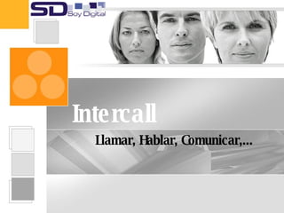 [object Object],Intercall 
