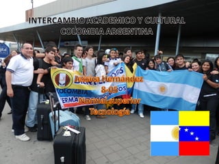 Intercambio academico-y-cultural-colombia-argentina-2012