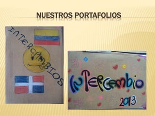 NUESTROS PORTAFOLIOS
 