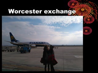 Worcester exchange
 