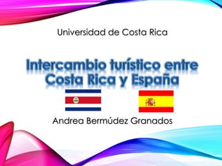 Andrea Bermúdez Granados
Universidad de Costa Rica
 