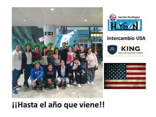 Intercambio I.E.S. Haygón - King U.S.A.