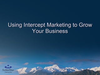 Using Intercept Marketing to Grow Your Business 