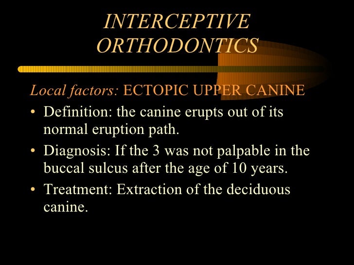 Interceptive orthodontics