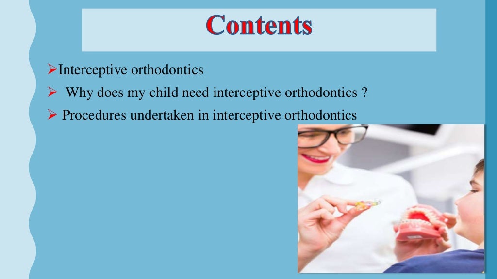 Interceptive orthodontics