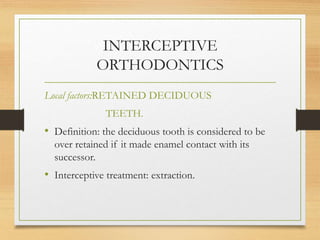 Interceptive Definition interceptive orthodontics applications.ppt